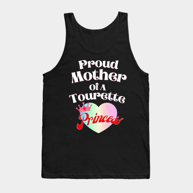 Tourette Princess Proud Mother Tank Top by chiinta